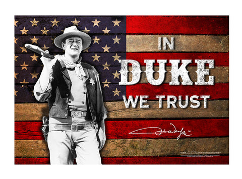 John Wayne Metal Sign - In Duke We Trust