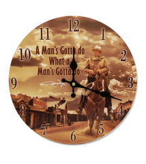 John Wayne Clock - Man's Gotta Do