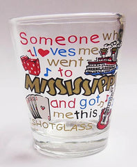 Mississippi Shot Glass - Someone Loves Me