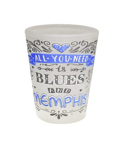 Memphis Shot Glass All You Need