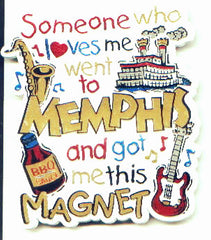 Memphis Magnet Someone Loves Me