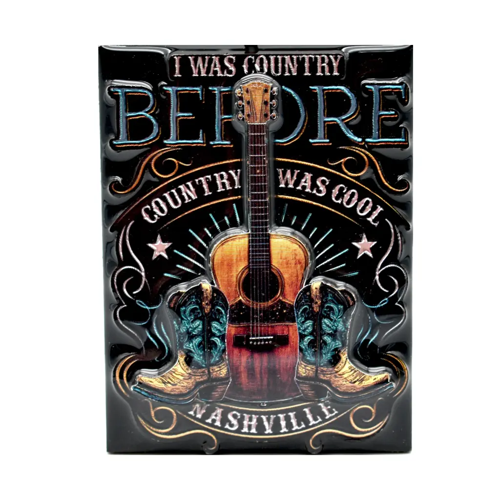 Nashville Magnet - I Was Country Laser 3D