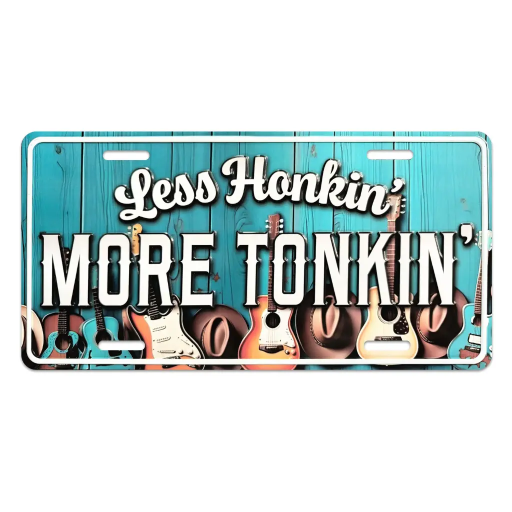 [G7247] License Plate - Less Honkin More Tonkin - 6pc Set