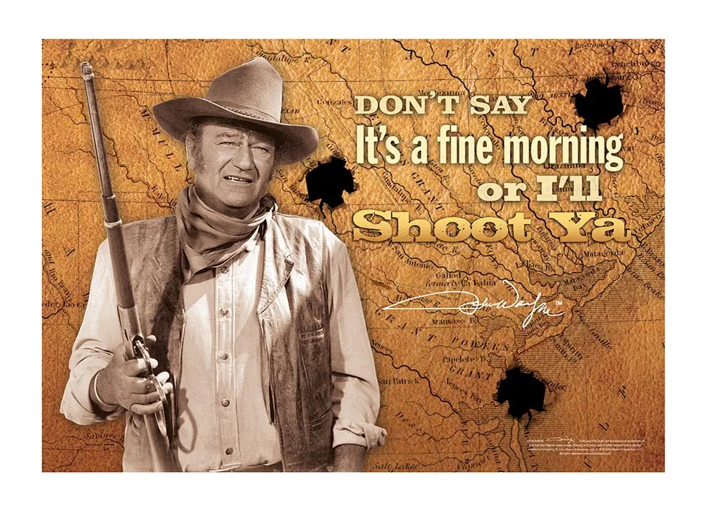 John Wayne Tin Sign - I'll Shoot Ya