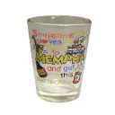 Memphis Shot Glass - Someone Who Loves Me