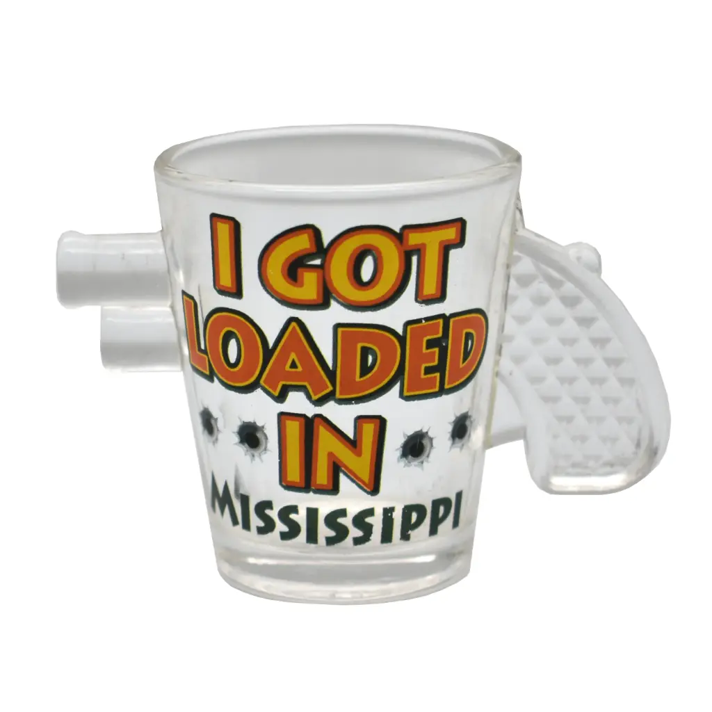 [MS4759] Mississippi Shot Glass - Got Loaded in Mississippi
