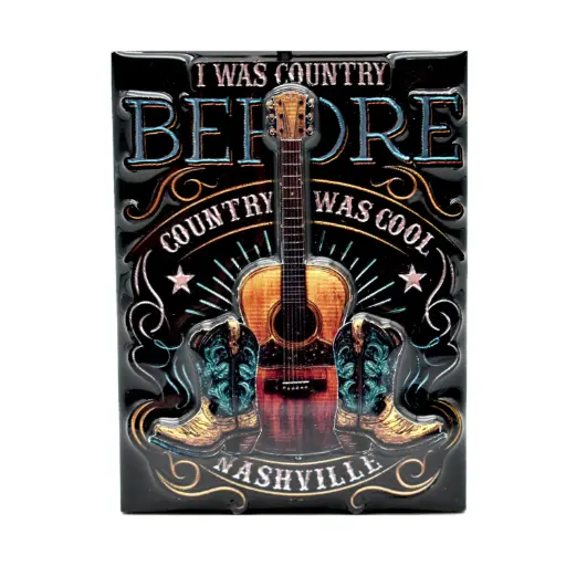 [N7160] Nashville Magnet - I Was Country Laser 3D