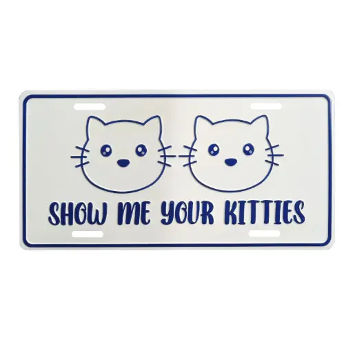 [G7252] License Plate - Show Me Your Kitties - 6pc Set
