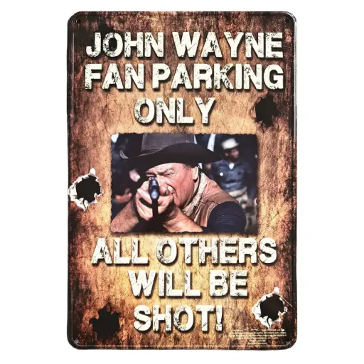 [JW7299] John Wayne Metal Sign - Fan Parking Only